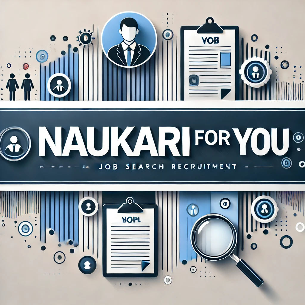Banner featuring the title 'Naukari For You' in bold typography with a sleek and professional design, representing a job and recruitment platform.