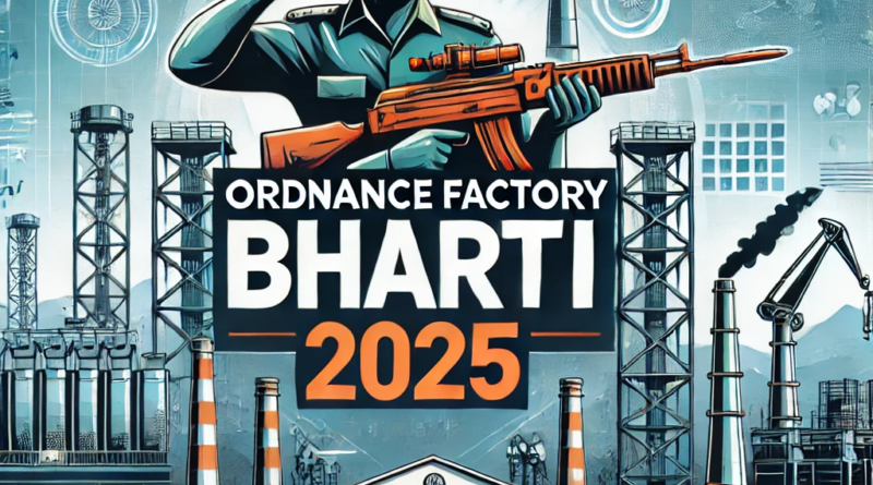 "Ordnance Factory Recruitment 2025 - Apply for Various Positions in Indian Ordnance Factories. Explore Opportunities in Manufacturing and Technical Roles."