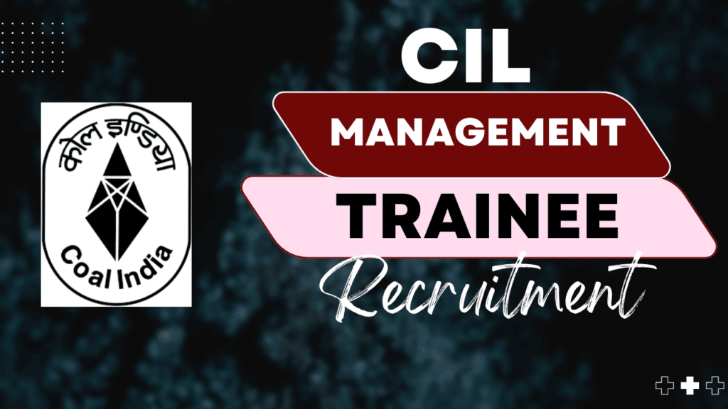 CIL Management Trainee MT Bharati