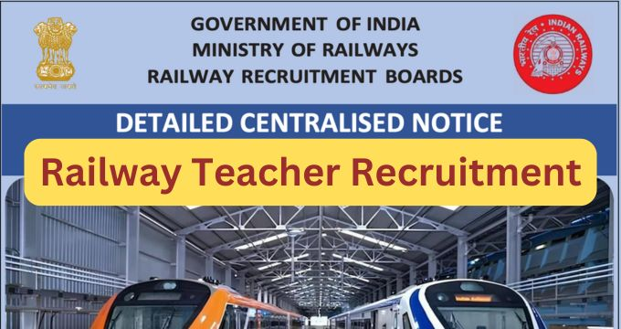Railway Teacher Recruitment