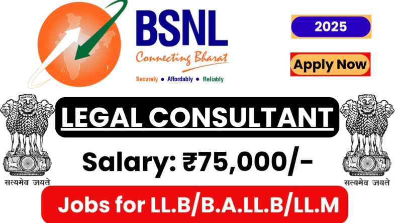 "BSNL Legal Professionals Recruitment 2025 – Apply Online for Legal Consultant Vacancy | Government Legal Jobs in India"
