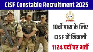 CISF कांस्टेबल भर्ती 2025 – कांस्टेबल/ड्राइवर पदों के लिए आवेदन प्रक्रिया शुरू, 1,124 पदों पर भर्ती, जल्दी करें आवेदन।